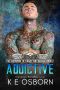 [Houston Defiance MC 02] • Addictive (The Houston Defiance MC Series Book 2)